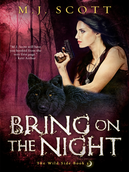 Title details for Bring On the Night by M.J. Scott - Available